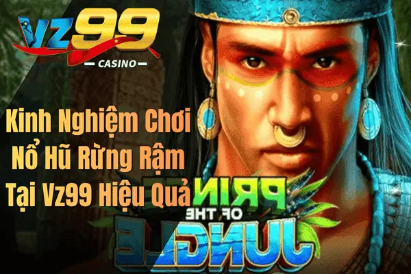 Nổ Hũ Rừng Rậm – Trải Nghiệm Slot Hấp Dẫn Tại VZ99 Kinh Nghiệm Chơi Nổ Hũ Rừng Rậm Tại Vz99 Hiệu Quả